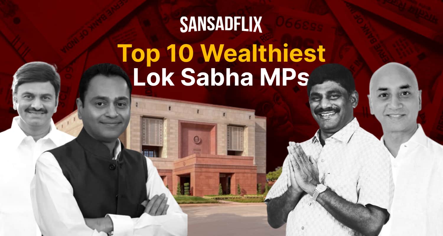 A List of top 10 wealthiest Lok Sabha MPs