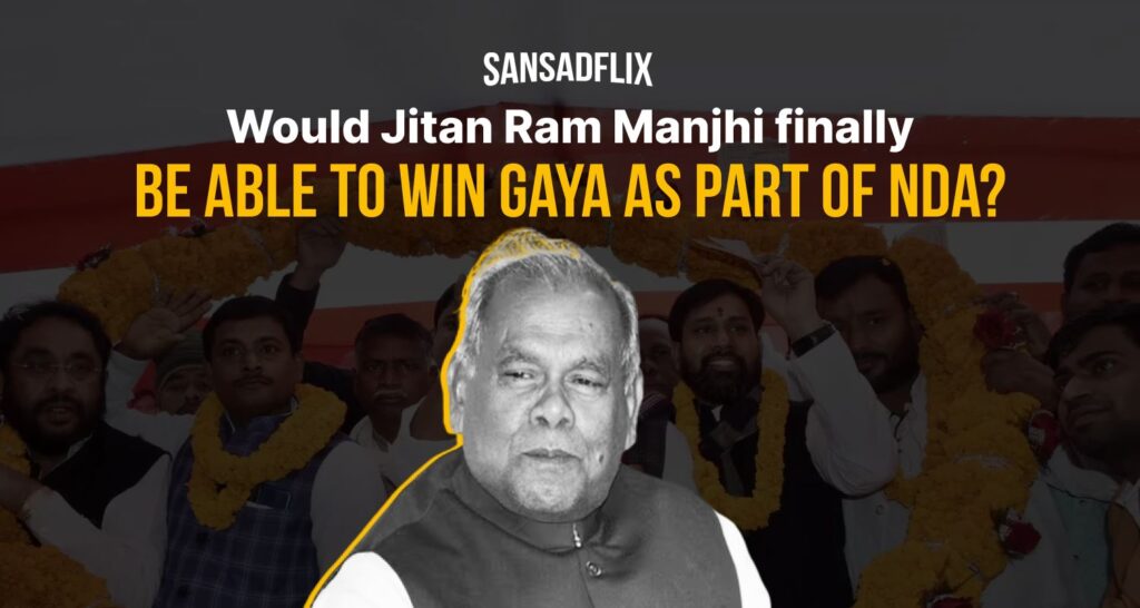 Would Jitan Ram Manjhi finally be able to win Gaya as part of NDA?